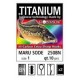 Titanium Maru Sode 250 BN